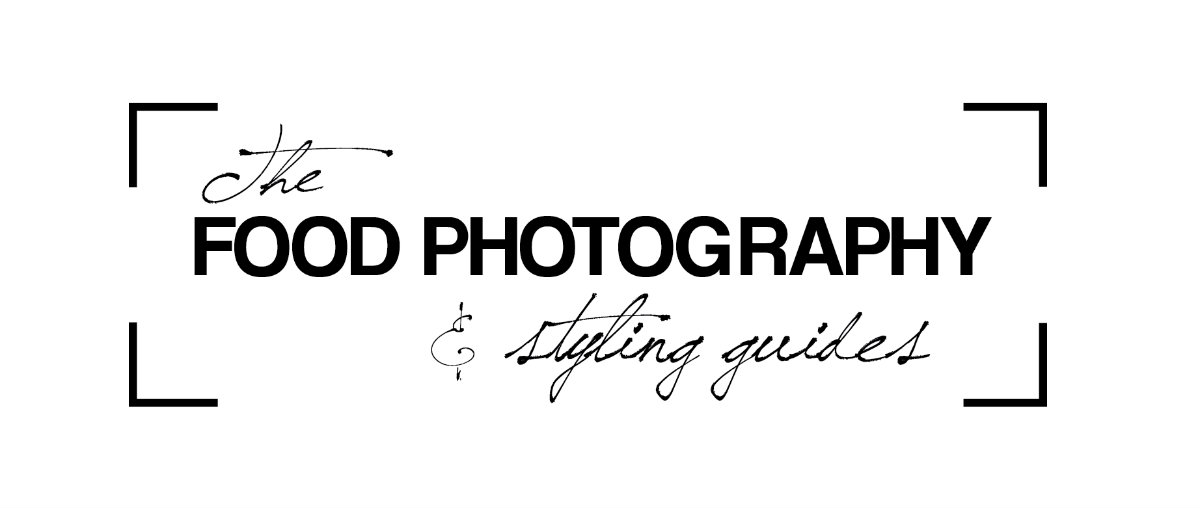 The Food Photography + Styling Guides